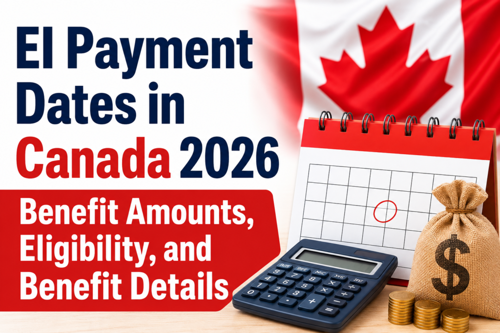 EI Payment Dates in Canada 2026